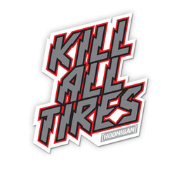 Hoonigan Kill All Tires Grey & Red Sticker